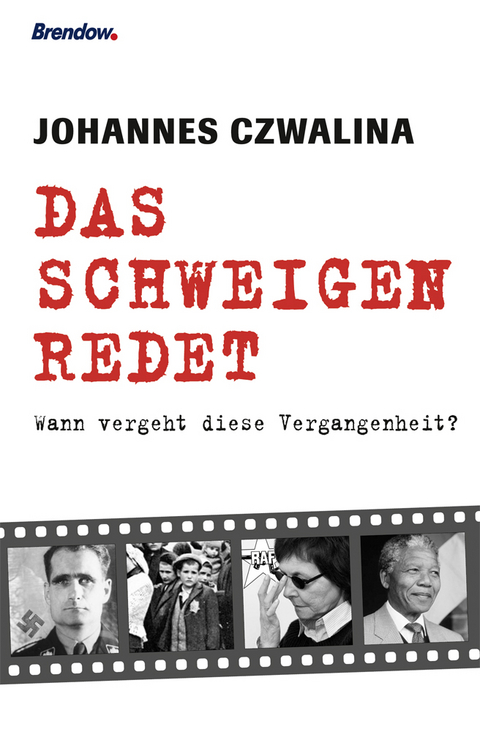 Das Schweigen redet - Johannes Czwalina