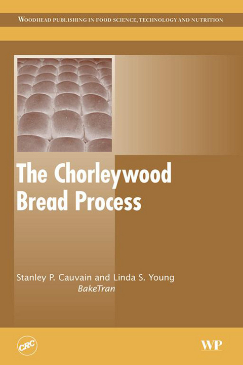 Chorleywood Bread Process -  Stanley P. Cauvain,  L S Young