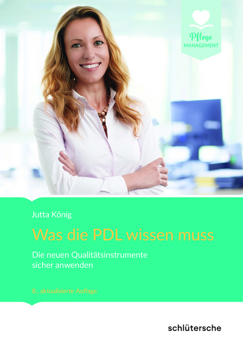 Was die PDL wissen muss - Jutta König