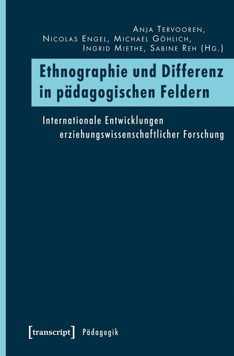 Ethnographie und Differenz in p&auml;dagogischen Feldern - 