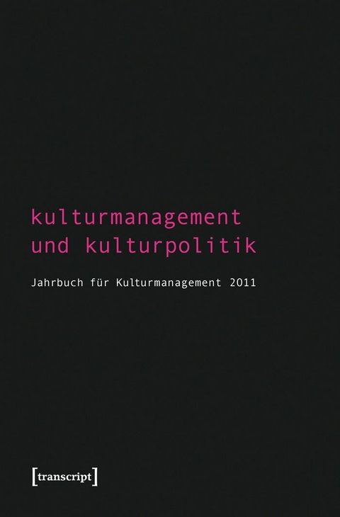 Kulturmanagement und Kulturpolitik - 