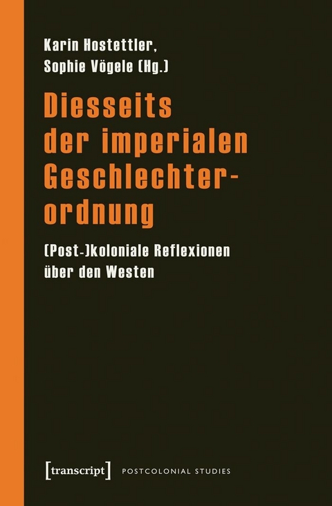 Diesseits der imperialen Geschlechterordnung - 