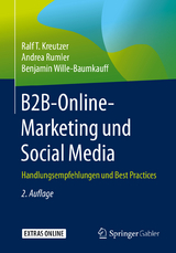 B2B-Online-Marketing und Social Media - Kreutzer, Ralf T.; Rumler, Andrea; Wille-Baumkauff, Benjamin