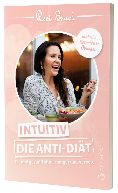 Intuitiv &ndash; Die Anti-Di&auml;t - Resi Bruch