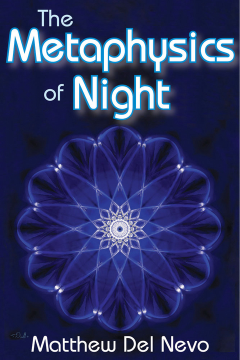 The Metaphysics of Night - Matthew Del Nevo