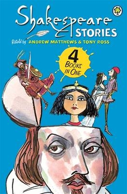 Shakespeare Stories -  Andrew Matthews