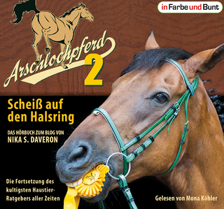 Arschlochpferd 2 - Scheiß auf den Halsring