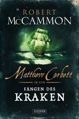MATTHEW CORBETT in den F&auml;ngen des Kraken - Robert McCammon