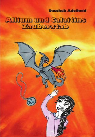 Allium und Calaitins Zauberstab