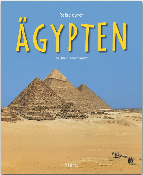 Reise durch Ägypten - Georg Schwikart