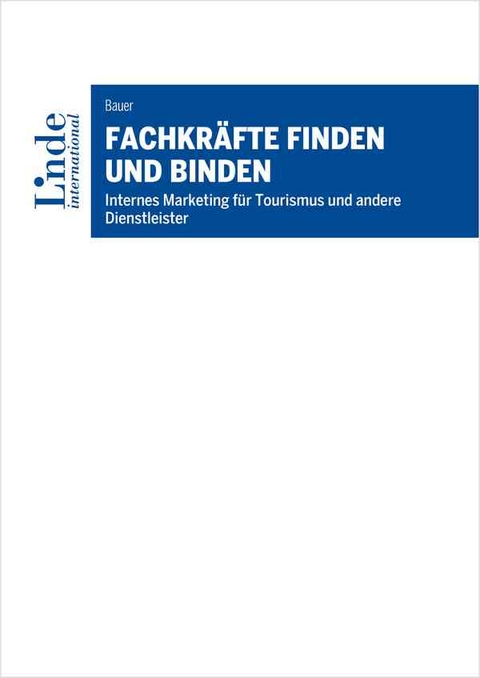 Fachkräfte finden und binden - Richard Bauer