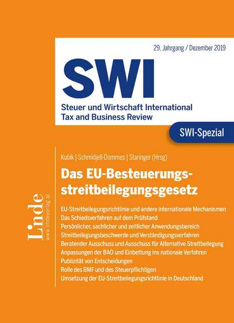 SWI-Spezial EU-Besteuerungsstreitbeilegungsgesetz - Katharina Blank, Lars Gl&auml;ser, Heinz Jirousek, Martin Klokar, Andreas Langer, Markus Mittendorfer, Katharina Moldaschl, Eva Naux, David Orzechowski, Christina Pollak, Andrea Scheiber, Pia Spanbl&ouml;chl, Annika Streicher, Laura Turcan