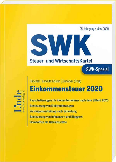 SWK-Spezial Einkommensteuer 2020 - Maria Berger, Michaela Christiner, Bettina Dorfer, Stefanie Geringer, Manfred Guzy, Theresa Hager, Klaus Hirschler, Elisabeth H&ouml;ltschl, Andreas Kampitsch, Sabine Kanduth-Kristen, Christian Kollegger, Ernst Komarek, Marie Lumper, Stephanie Novosel, Katja Reichl, Reinhard Rindler, Stefanie Schinnerl, Claudia Sonnleitner, Christine Stauber, Karl St&uuml;ckler, Sanela Terko, Franziska Leo (geb. Uedl), Berndt Zinn&ouml;cker