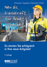Neu als Fachkraft f&uuml;r Arbeitssicherheit - Andreas Wittmann, Silvester Siegmann, Werner Hamacher, Michael Kloth