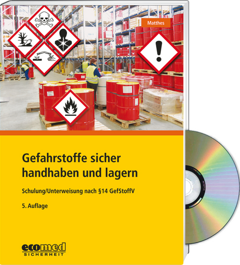 Gefahrstoffe sicher handhaben und lagern - Expertenpaket - Günter Matthes