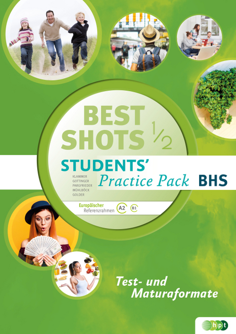 Best Shots. Students' Practice Pack BHS 1/2 - Brigitte Gottinger, Petra Pargfrieder, Matthias Klammer, Ralf M&uuml;hlb&ouml;ck, Zachariah Golder