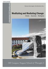 Meditating and Mediating Change: State &ndash; Society &ndash; Religion - 