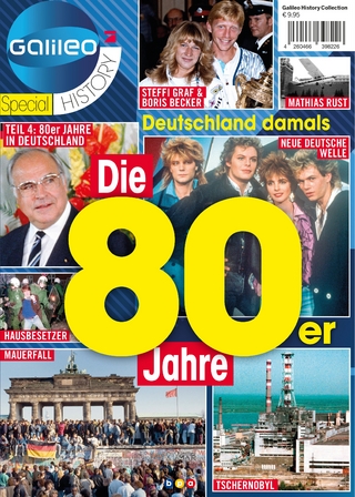 Galileo Magazin SPECIAL HISTORY: Die 80er Jahre
