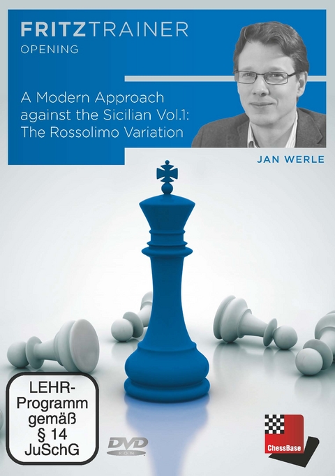 A Modern Approach against the Sicilian Vol.1: The Rossolimo Variation - Jan Werle