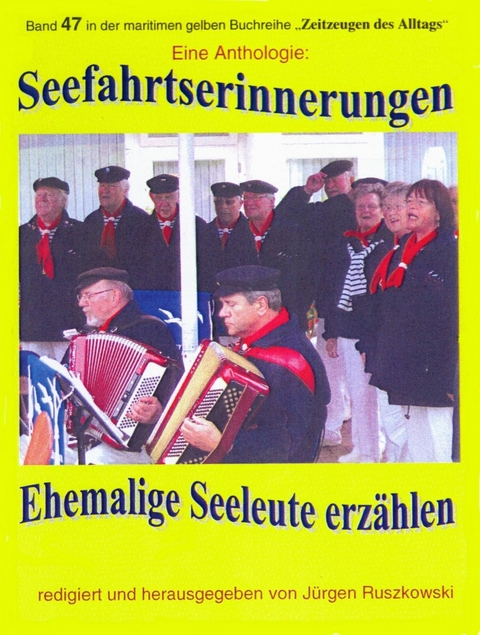 Seefahrtserinnerungen &ndash; Anthologie - J&uuml;rgen Ruszkowski