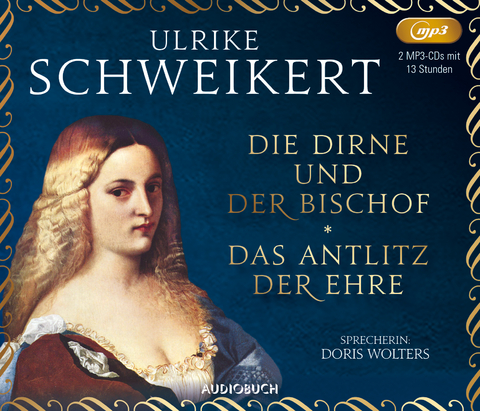 Die Dirne und der Bischof und Das Antlitz der Ehre - Ulrike Schweikert
