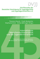Internationale Menschenrechtsstandards und das Jugendkriminalrecht - 