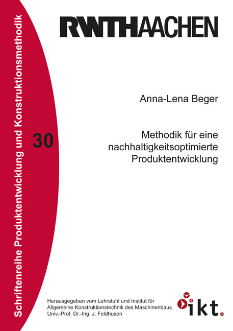 Methodik f&uuml;r eine nachhaltigkeitsoptimierte Produktentwicklung - Anna-Lena Beger