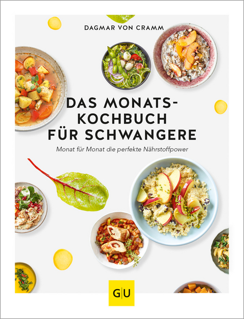 Das Monats-Kochbuch f&uuml;r Schwangere - Dagmar von Cramm