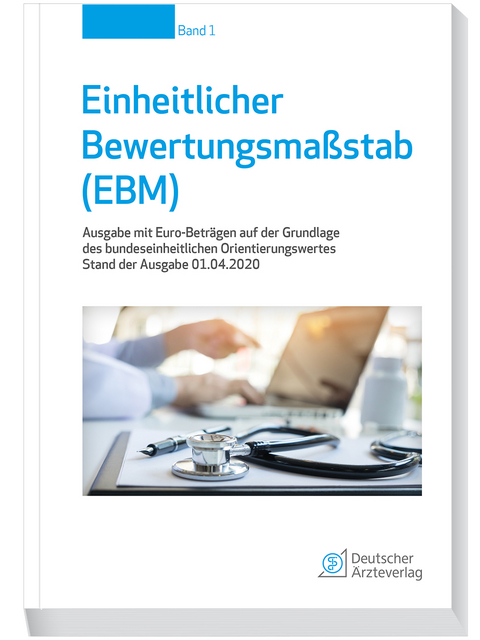 Einheitlicher Bewertungsma&szlig;stab (EBM) Stand 01.04.2020 - 