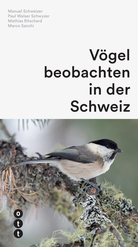 V&ouml;gel beobachten in der Schweiz - Manuel Schweizer, Paul Walser Schwyzer, Mathias Ritschard, Marco Sacchi