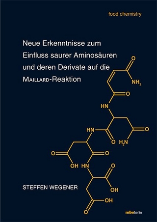 Neue Erkenntnisse zum Einfluss saurer Aminosäuren und deren Derivate auf die MAILLARD-Reaktion