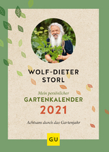 Mein pers&ouml;nlicher Gartenkalender 2021 - Wolf-Dieter Storl