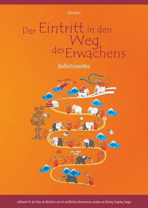 Der Eintritt in den Weg des Erwachens - Śāntideva (Pandit), K&ouml;nchog Yangchub Sangpo (Peter Osten)