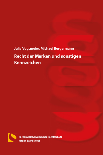 Recht der Marken und sonstigen Kennzeichen - Julia Vogtmeier, Michael Bergermann