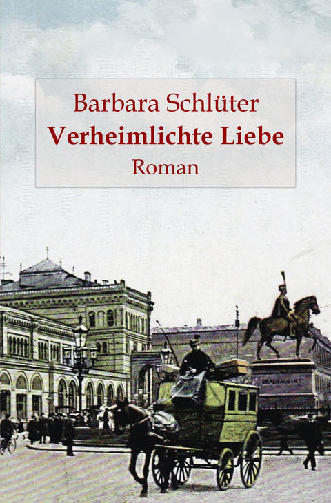 Verheimlichte Liebe - Barbara Schl&uuml;ter