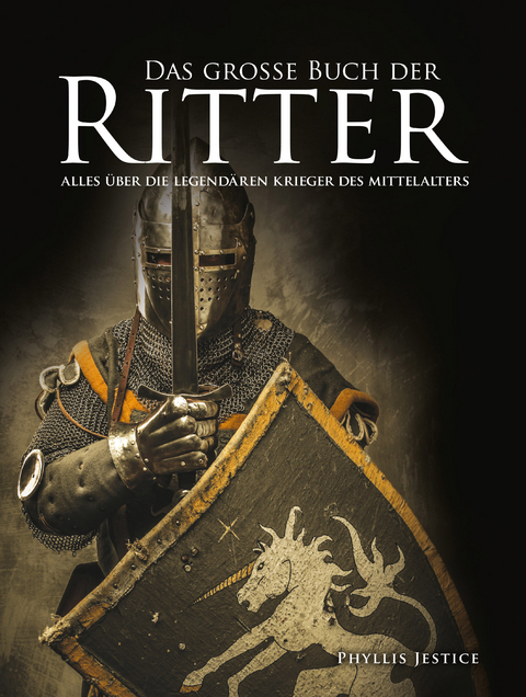 Das gro&szlig;e Buch der Ritter - Phyllis Jestice