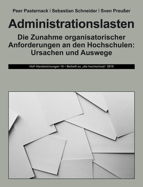 Administrationslasten - Peer Pasternack, Sebastian Schneider, Sven Preu&szlig;er