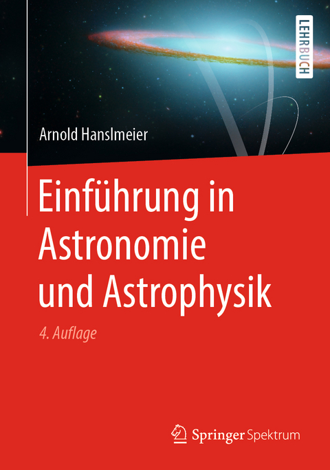 Einf&uuml;hrung in Astronomie und Astrophysik - Arnold Hanslmeier