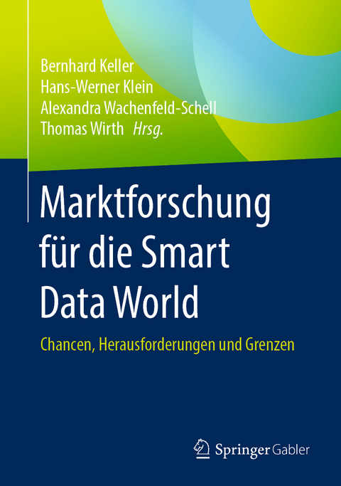 Marktforschung f&uuml;r die Smart Data World - 