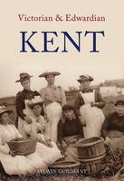 Victorian & Edwardian Kent