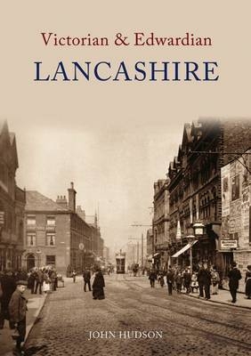 Victorian & Edwardian Lancashire