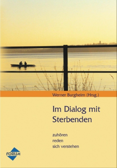 Im Dialog mit Sterbenden - Sabine Breé, Gerda Graf, Ulrike Heinzen