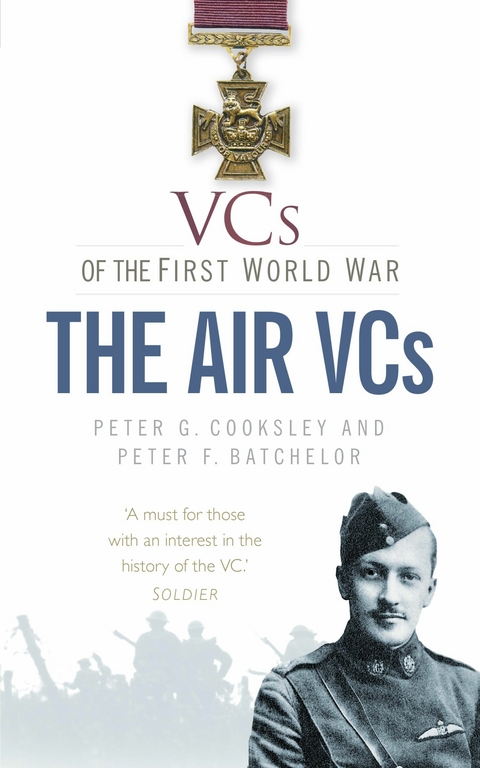 VCs of the First World War: The Air VCs - Peter G. Cooksley, Peter F. Batchelor