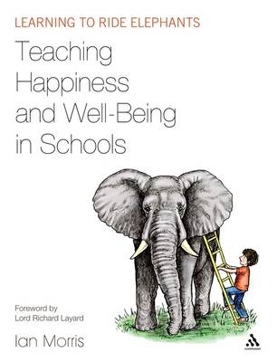 Teaching Happiness and Well-Being in Schools -  Ian Morris