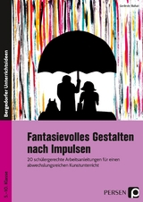 Fantasievolles Gestalten nach Impulsen - Gerlinde Blahak