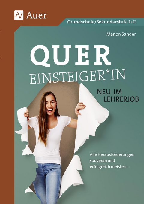 Quereinsteiger*in - neu im Lehrerjob - Manon Sander