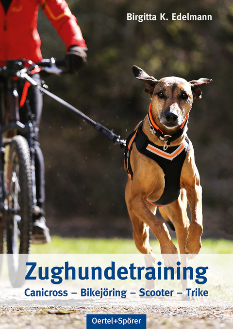 Zughundetraining. Expertenwissen Hundeausbildung - Birgitta K. Edelmann