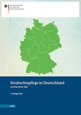 Strafrechtspflege in Deutschland - J&ouml;rg-Martin Jehle