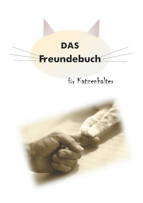 Das Freundebuch f&uuml;r Katzenhalter - Daniela M&uuml;ller