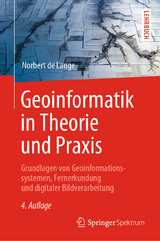 Geoinformatik in Theorie und Praxis - de Lange, Norbert